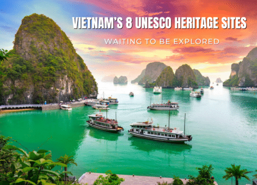 Discover Vietnam Heritage Sites: 8 Breathtaking UNESCO Wonders You Can’t Miss